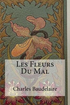 Les Fleurs Du Mal