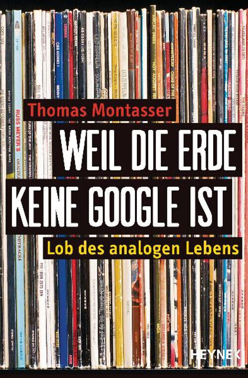 Weil die Erde keine Google ist - Thomas Montasser