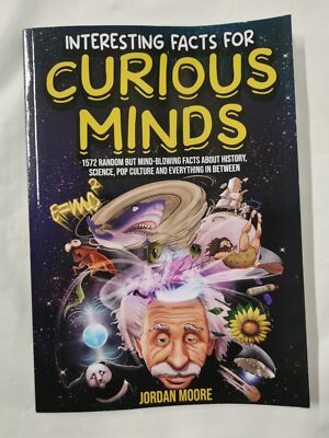 Interesting Facts For Curious Minds: 1572 Random But Mind-Blowing Facts About