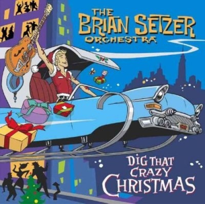 Dig That Crazy Christmas by Brian Setzer