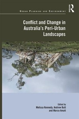 Conflict and Change in Australia's Peri-Urban Landscapes - 9781472466853