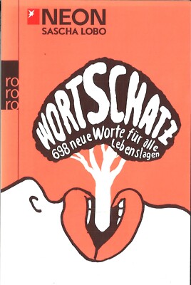 Wortschatz von Sascha Lobo (2011, Taschenbuch)