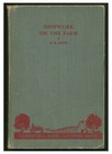 Shopwork on the Farm by Jones Hc 1945 Machinery Tools Woodwork Ropes Concrete
