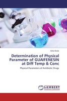 Determination Of Physical Parameter Of Guaifenesin At Diff Temp & Conc Awais