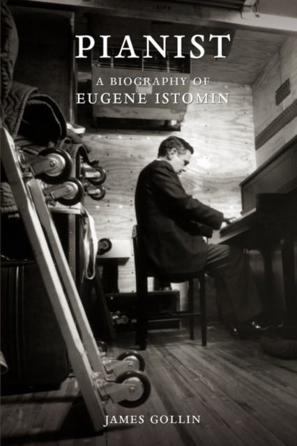 Pianist by James Gollin PAPERBACK 9781453522332