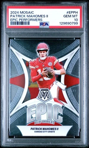 2024 PANINI MOSAIC EPIC PERFORMERS #EPPH PATRICK MAHOMES II PSA 10