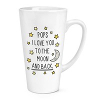 Pop I Love You To The Moon Und RüCken 483Ml Groß Latte Becher Tasse - Lustig Opa