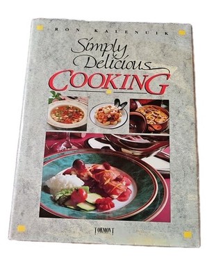Simply Delicious Cooking,Kalenuik,Hefty HBDJ 448 pages,800 Recipes All Occasions