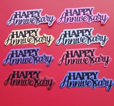 HAPPY ANNIVERSARY DIE CUTS FOR CARDMAKING~ 8 PC. ASSORTED COLORS