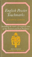 English Pewter Touchmarks (Dealer guides) by Jackson, Radway Paperback Book The
