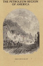 1986  The Petroleum Region of America  Booklet, Repro 1865 Article with Illust.