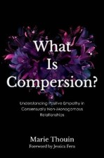 Marie Thouin What Is Compersion? (Gebundene A...