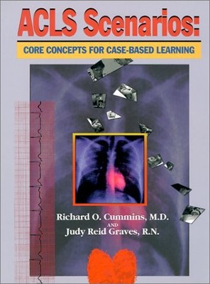 ACLS Scenarios: Core Concepts for Case-Based Learning - Graves, Judy Reid|Cu...