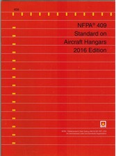 NFPA 409, Standard on Aircraft Hangars : 2016...