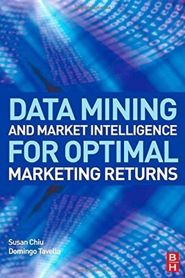 DATA MINING AND MARKET INTELLIGENCE FOR OPTIMAL MARKETING By Susan Chiu NEW