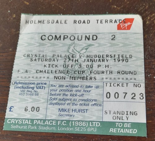 CRYSTAL PALACE v HUDDERSFIELD TOWN TICKET 27th JANUARY 1990.