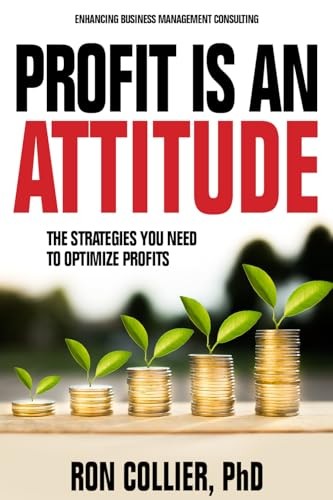 S L500 Profit Is An Attitude: The Strategies You Need To Optimize Profit