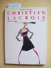 F. BAUDOT - MEMORIE DELLA MODA: CHRISTIAN LACROIX - OCTAVO - 1997