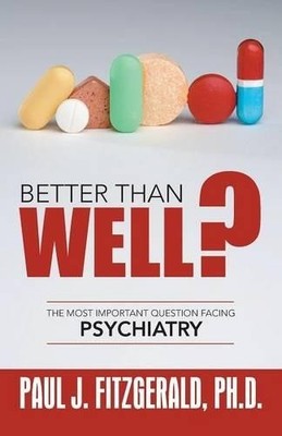 Paul J Fitzgerald Ph D Better Than Well? (Taschenbuch)