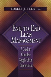 End-To-End Lean Management: A Guide to Complete Sup... | Buch | Zustand sehr gut