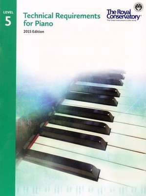 TRP05 - Royal Conservatory Technical Requirements for Piano Level 5 2015 Edi...