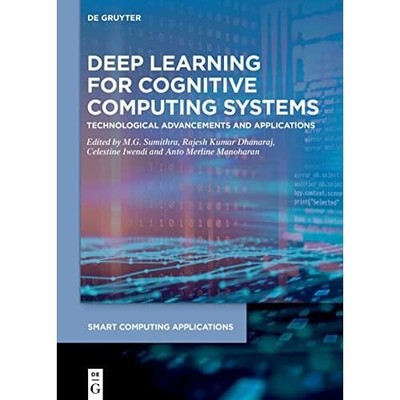 Deep Learning for Cognitive Computing Systems: Technolo - Hardback NEW Sumithra,