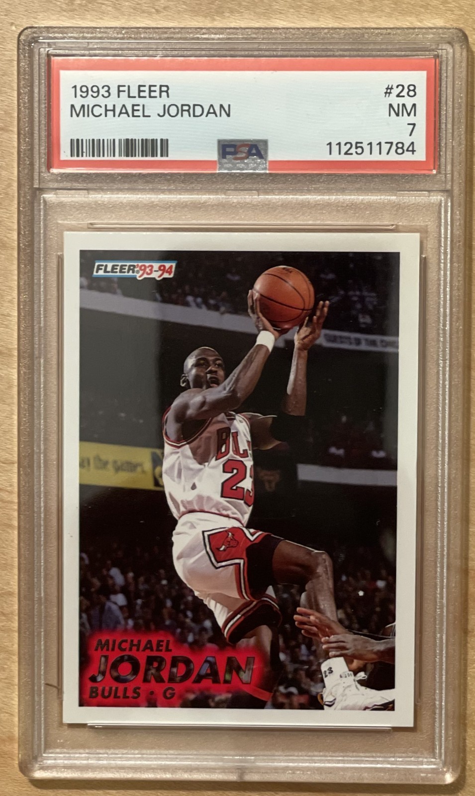 1993 Fleer - #28 Michael Jordan Chicago Bulls HOF Graded PSA 7 1 Owner
