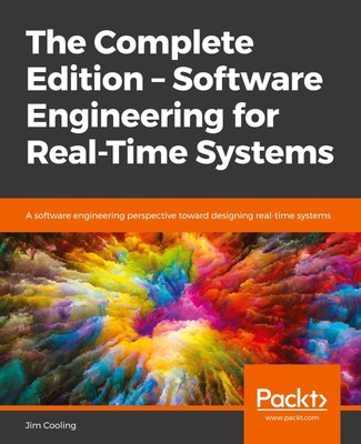 The Complete Edition - Software Engineering for Real-Time Systems Jim Cooling