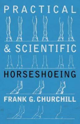 Practical and Scientific Horseshoeing