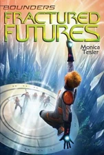 Fractured Futures Paperback Monica Tesler