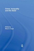 Mary Vogel | Crime, Inequality And The State | Buch | Englisch (2007)