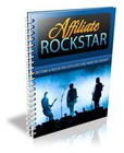 Affiliate Rockstar: Become a Rockstar Affiliate and Make Big Monei! (EBook)