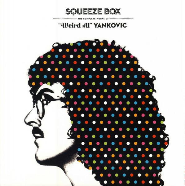 Squeeze Box: Complete Works of Weird Al Yankovic (2017