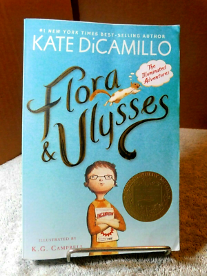 Flora & Ulysses~The Illuminated Adventures By Kate DiCamillo Book