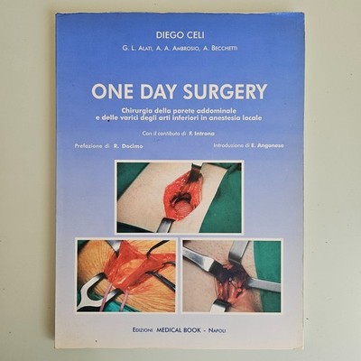 One Day Surgery - Diego Celi - Ed Medical Book - 1997 - SPURVERSAND!!