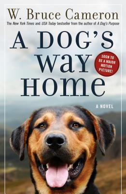 A Dog's Way Home: A Novel by Cameron, W. Bruce