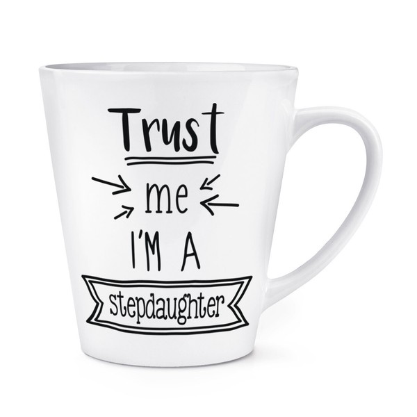 Trust Me I'm A Stieftochter 341Ml Latte Becher Tasse Lustiger Witz Best Toll-image