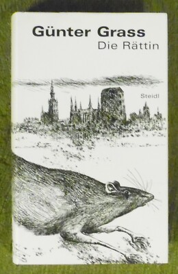Günter Grass , Die Rättin , Steidl Verlag , HC , 1997 , 1. Auflage , TOP
