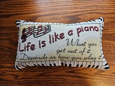 "Life is Like a Piano" Tapestry Throw Accent Pillow 12" X 8" Made in USA