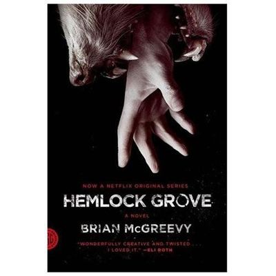 Hemlock Grove by McGreevy, Brian 9780374534462 Australia