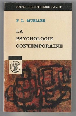 Fernand Lucien Mueller DIE ZEITGENÖSSISCHE PSYCHOLOGIE Payot POCHE 1968 - CA58A