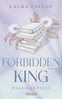 Magnolia Falls 3: Forbidden King Laura Pavlov Taschenbuch Magnolia Falls 368 S.