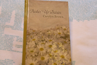 Pushin' Up Daisies by Brown, Carolyn Thorndike Press Large print Hardcover NEW