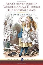 Alice's Adventures in Wonderland and Through the Looking Glass Le