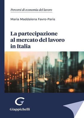 Libri Favro Paris Maria Maddalena - La Partecipazione Al Mercato Del Lavoro In I