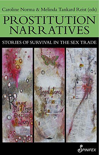 PROSTITUTION NARRATIVES: STORIES OF SURVIVAL IN THE SEX By Caroline Norma - Afbeelding 1 van 1