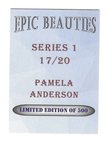 Epic Beauties Pamela Anderson Series 1 Trading Card #17/20 only 500 made - Picture 2 of 2