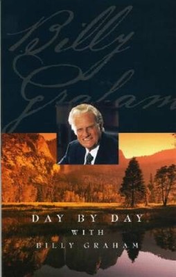 Day by Day with Billy Graham - Paperback By Brown, Joan Winmill - GOOD