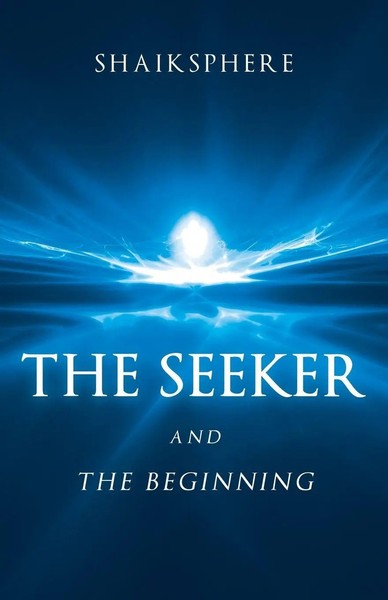 Shaiksphere | The Seeker And The Beginning | Taschenbuch | Englisch (2014)-image