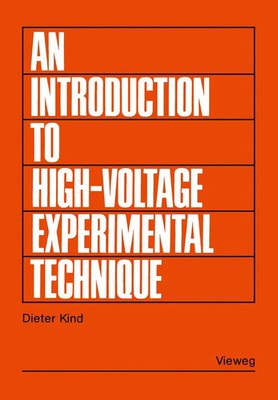 Dieter Kind | An Introduction to High-Voltage Experimental Technique | Buch